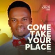 Festus Ajibade - Come Take Your Place (MP3 Download)