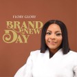Flory Glory – Brand New Day