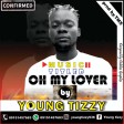 Young Tizzy_0h My Lover
