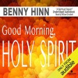 Benny Hinn Good Morning Holy Spirit Audiobook Full