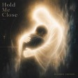 Hold Me Close