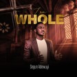 Segun Adewuyi - I am Whole