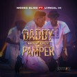 Moses Bliss - Daddy Wey Dey Pamper” featuring Lyrical HI (Free MP3 Download)