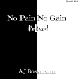 No Pain No Gain (Refixed)