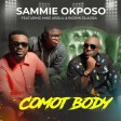 Sammie-Okposo - Comot Body Ft. Mike Abdul & Bidemi Olaoba (MP3 Download)