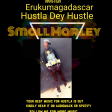 Small Marley _Hustler dey hustle