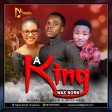 N-Daniels - A King was Born Feat.Genevieve & David