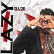 Olude - Lazy (To Love)